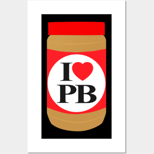 I Love Peanut Butter Posters and Art